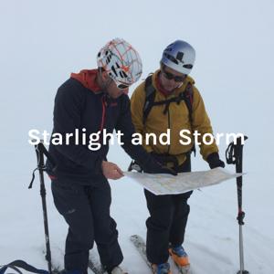 Starlight and Storm: The Inner Thoughts of a Mountain Guide by Dick Chasse