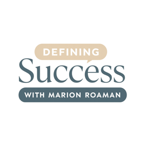 Defining Success with Marion Roaman