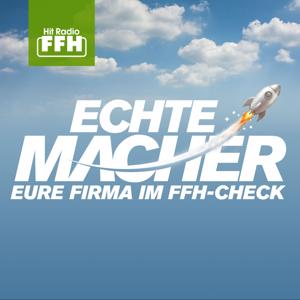 Echte Macher Eure Firma im FFH-Check der Podcast