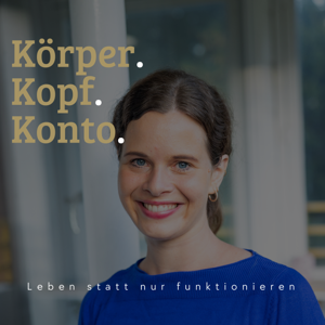 Körper, Kopf & Konto