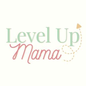 Level Up Mama