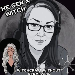 The Gen X Witch: Witchcraft Without Permission