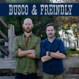 Busco & Freindly