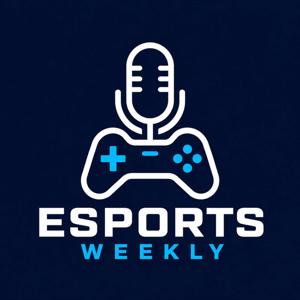 Esports Weekly