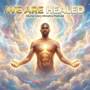 Healed in God's kingdom