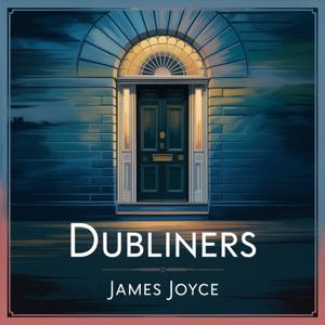 Dubliners: Short Stories of Early 20th Century Ireland