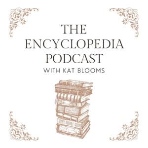The Encyclopedia Podcast