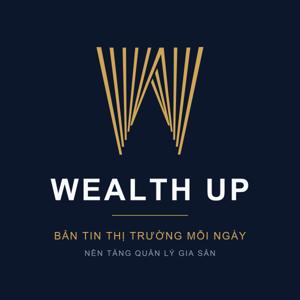 Wealth Up — Bản tin Thị trường mỗi ngày