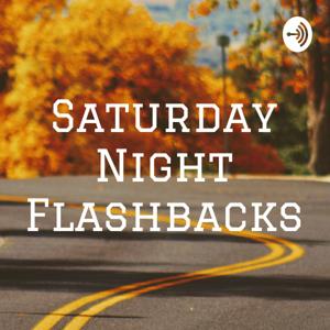 Saturday Night Flashbacks