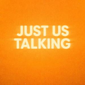 Just Us Talking