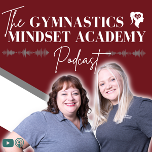 The Gymnastics Mindset Academy Podcast