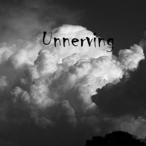 Unnerving