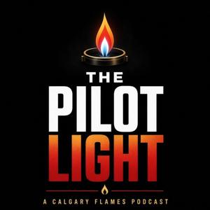 The Pilot Light: A Calgary Flames Podcast