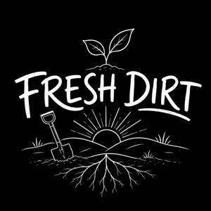 Fresh Dirt