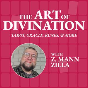 The Art of Divination with Z. Mann Zilla