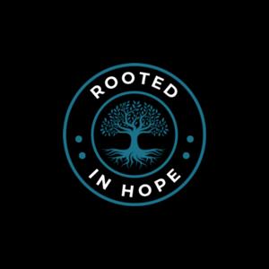 Rooted in Hope