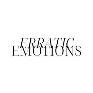 Erratic Emotions