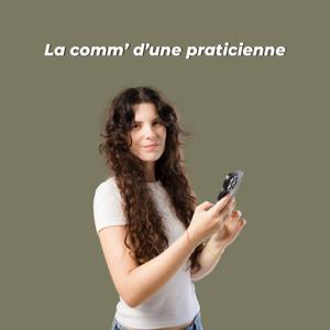 La comm' d'une praticienne