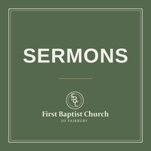 First Baptist Church of Fairbury Sermons