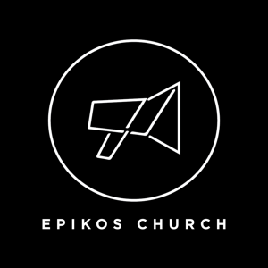 Epikos Church | Sunday Sermons