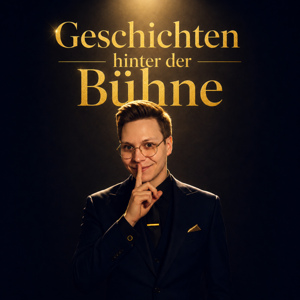 Geschichten hinter der Bühne