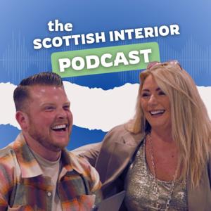 Scottish Interior Podcast