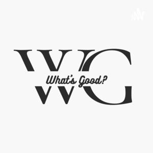 What’s Good?… With Mamé