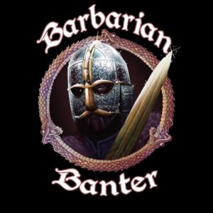 Barbarian Banter