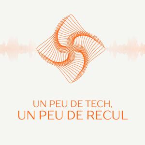 Un peu de tech, un peu de recul