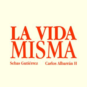 LA VIDA MISMA