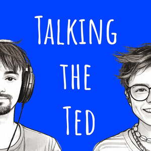 Talking the Ted