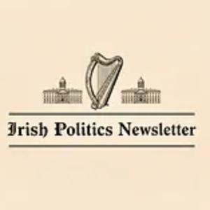 The Irish Politics Newsletter