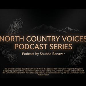 North Country Voices Podcast Series