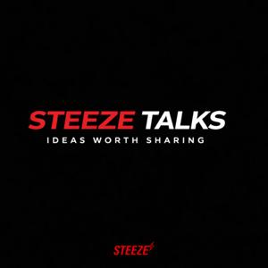 Steeze Talks: Ideas and Stories Worth Sharing