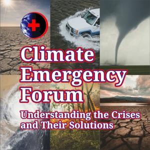 Climate Emergency Forum Podcast