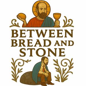 Between Bread and Stone