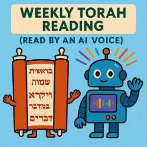 Weekly Torah Reading (Read by an AI Voice)