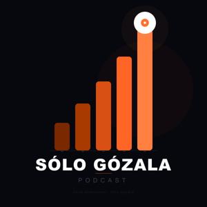 Sólo Gózala!
