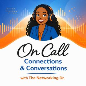 On Call: Connections & Conversations