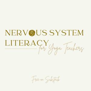 Nervous System Literacy for Yoga Teachers