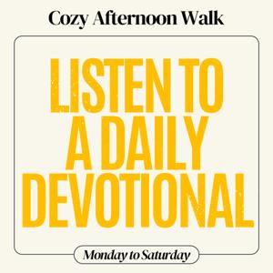 Cozy Afternoon Walk: A Daily Devotional