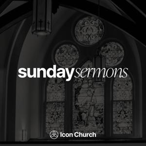 Sunday Sermons | Icon Church