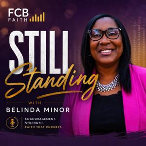 Still Standing with Belinda Minor