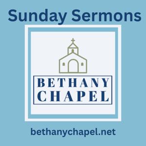 Bethany Chapel NH Sermons