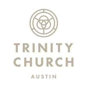 Trinity Church Austin Sermons