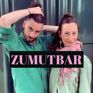 ZUMUTBAR - Unerschrocken lieben. Mutig sprechen. Verbunden bleiben.