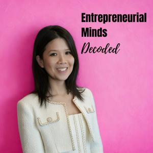 Entrepreneurial Minds Decoded