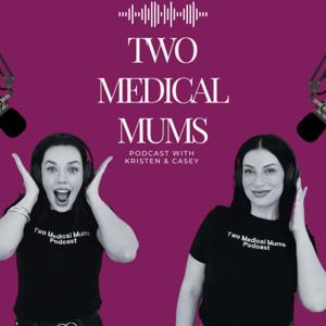 Two Medical Mums