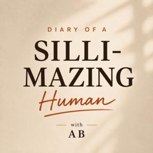 Diary of a Silli-mazing Human