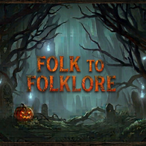 Folk to Folklore Podcast